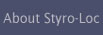 About Styro-loc